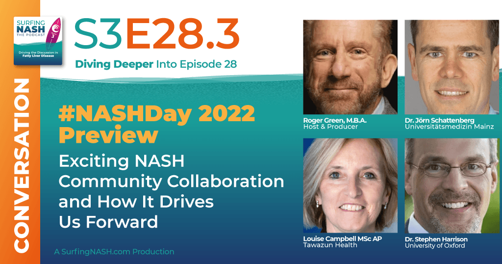 S3-E28.3 - #NASHDay 2022 Preview: Exciting NASH Community Collaboration and How It Drives Us Forward