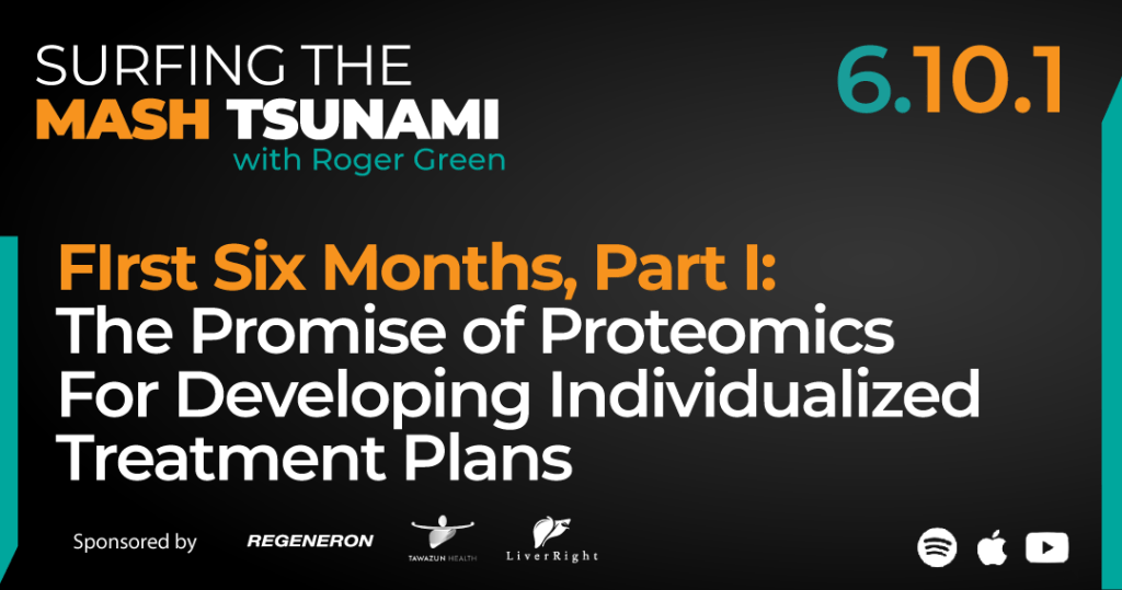 S6.10.1 - FIrst Six Months, Part I: The Promise of Proteomics For Developing Individualized Treatment Plans