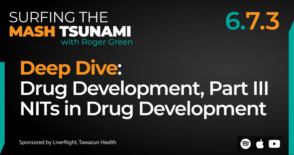S6.7.3 - Deep Dive into Drug Development, Part III - NITs in Drug Development